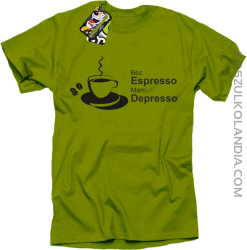 Bez Espresso Mam Depresso - Koszulka męska kiwi
