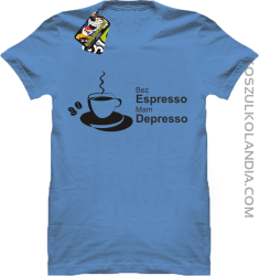Bez Espresso Mam Depresso - Koszulka męska błękit
