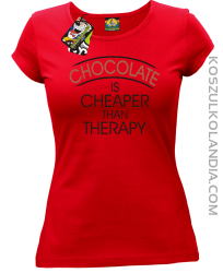 Chocolate is cheaper than therapy - Koszulka damska czerwona 