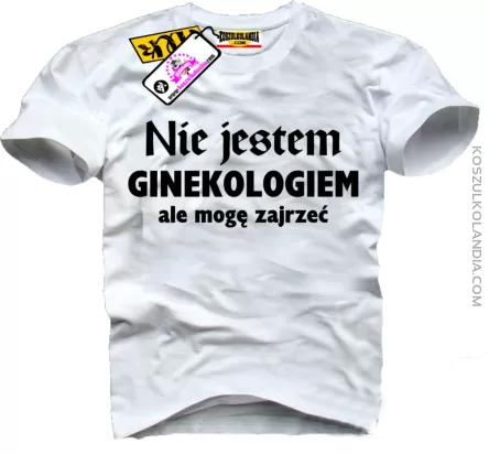 Nie jestem ginekologiem, ale mogę zajrzeć - Koszulka Męska Nr KODIA00093