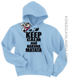 Keep Calm and Hakuna Matata - świetna bluza dziecięca z nadrukiem - błękitny