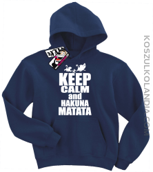 Keep Calm and Hakuna Matata - świetna bluza dziecięca z nadrukiem - granatowy