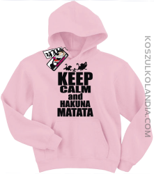 Keep Calm and Hakuna Matata - świetna bluza dziecięca z nadrukiem - różowy