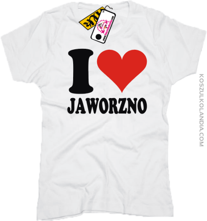 I LOVE JAWORZNO - koszulka damska 1 koszulki z nadrukiem nadruk