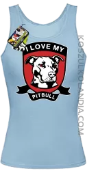I Love My Pitbull -  Top damski błękitny 