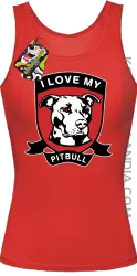 I Love My Pitbull -  Top damski czerwony 