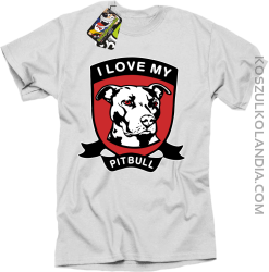I Love My Pitbull - Koszulka męska biała