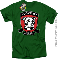 I Love My Pitbull - Koszulka męska zielona 