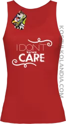 I Don`t ku#wa Care - Top damski red