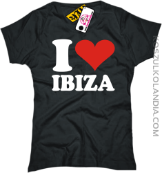 I LOVE IBIZA - koszulka damska 1 koszulki z nadrukiem nadruk