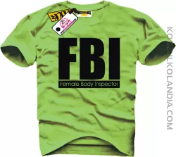 FBI female body inspector tshirt koszulka z nadrukiem