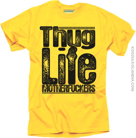 Thug Life Motherfuckers - koszulka męska