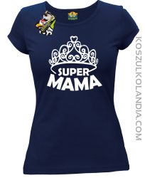 Super mama korona miss - Koszulka damska taliowana granat
