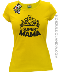 Super mama korona miss - Koszulka damska taliowana żółta