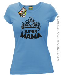 Super mama korona miss - Koszulka damska taliowana błękit