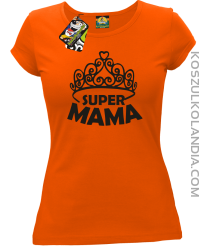 Super mama korona miss - Koszulka damska taliowana pomarańcz