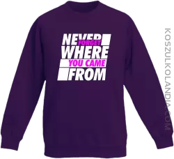 Never forget where you came from - Bluza dziecięca standard bez kaptura fiolet 
