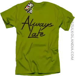 Always Late-koszulka męska kiwi