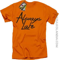 Always Late-koszulka męska pomarańczowa
