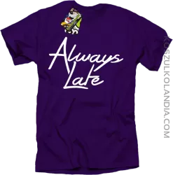 Always Late-koszulka męska fioletowa