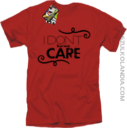 I Don`t ku#wa Care - Koszulka męska red