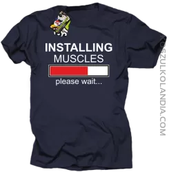 Installing muscles please wait... - Koszulka męska granat
