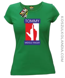 Tommy Middle Finger - Koszulka damska zielona 