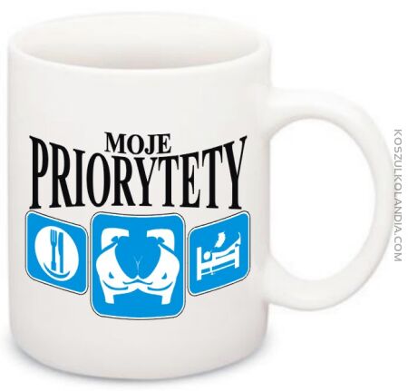 MOJE Priorytety - Jedzenie SEX Odpoczynek -kubek na kawe